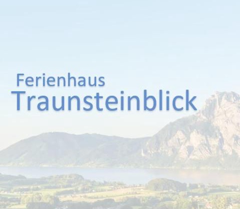 Ferienhaus Traunsteinblick