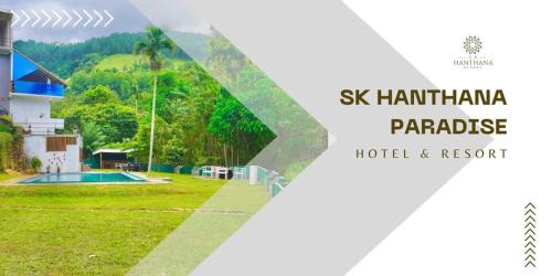 Hanthana SK Paradise
